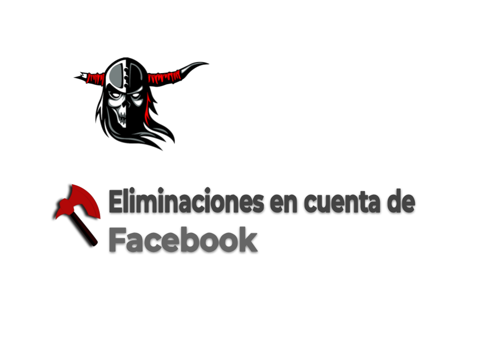 Cuenta de Facebook: Eliminaciones