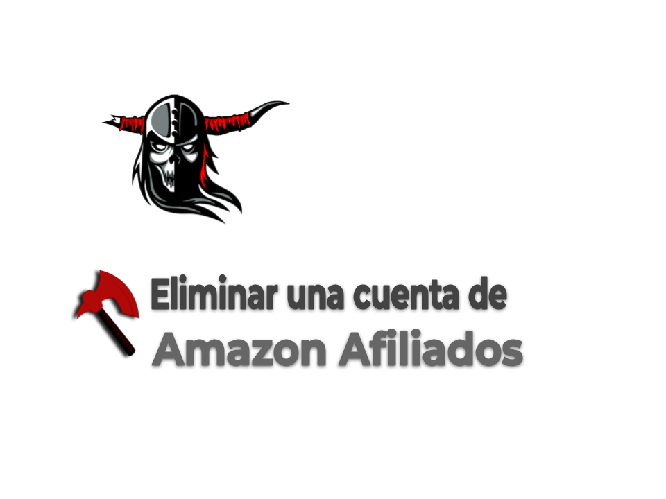 Eliminar una cuenta de Amazon Afiliados.