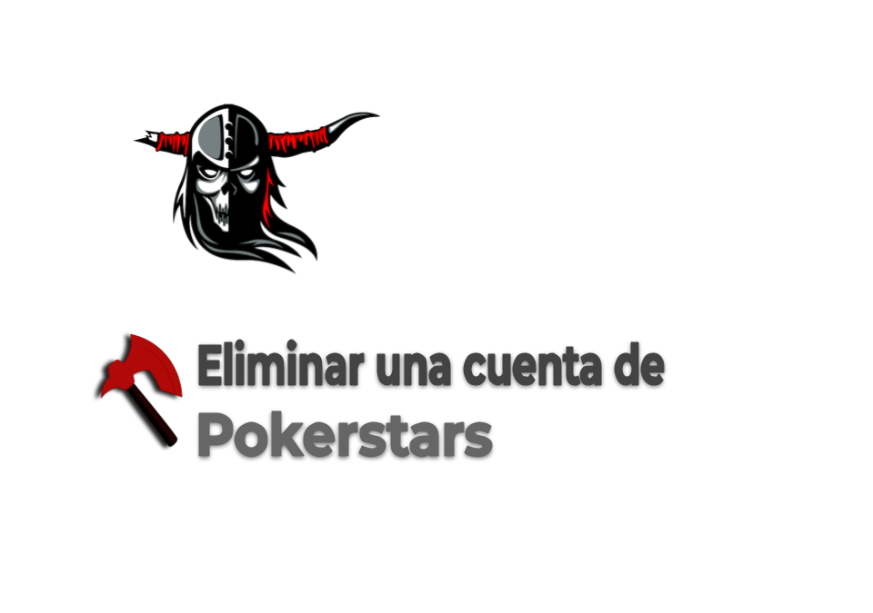 Eliminar una cuenta de Pokerstars.