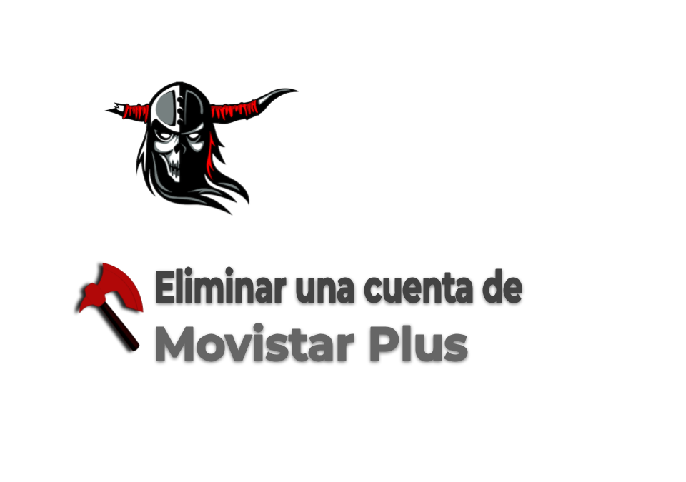 Eliminar una cuenta de Movistar  Plus